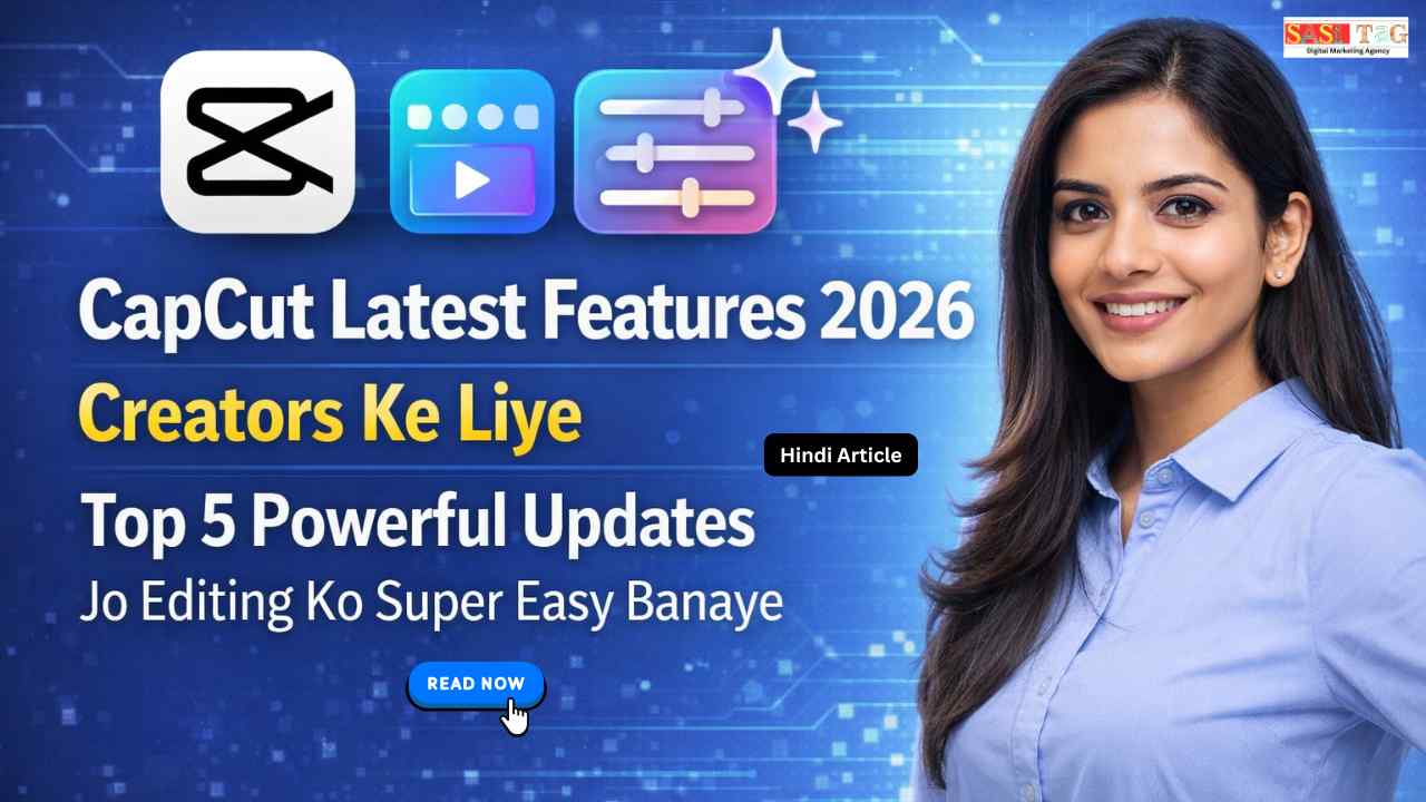 CapCut Latest Features 2026